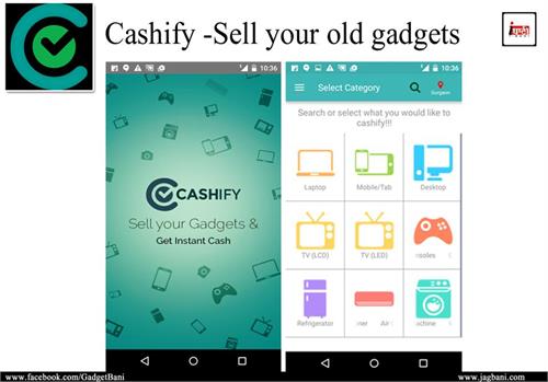 now cashify will sell your old gadgets