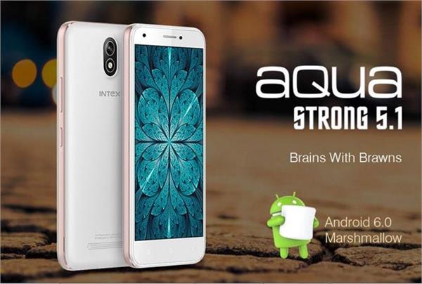 intex aqua strong 5 with android marshmallow launched at rs5599