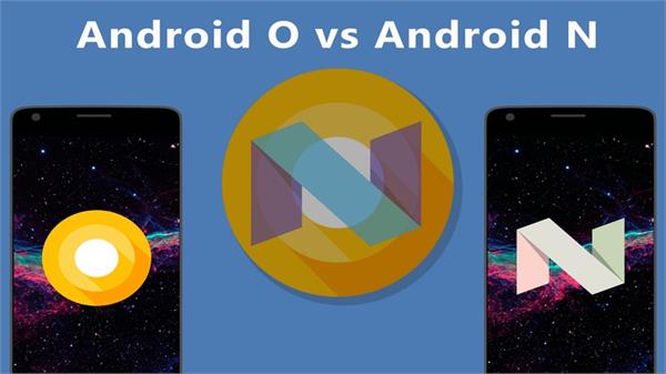 android nougat vs android oreo