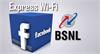 BSNL ਨੇ ਐਕਸਪ੍ਰੈੱਸ ਵਾਈ-ਫਾਈ ਲਈ ਕੀਤੀ ਫੇਸਬੁੱਕ ਨਾਲ ਸਾਂਝੇਦਾਰੀ