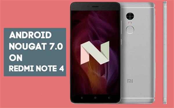 xiaomi redmi note 4 naugat update