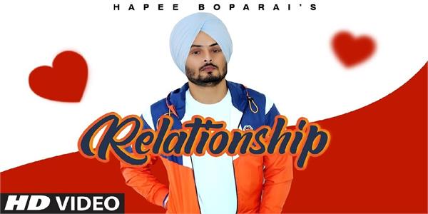 hapee boparai new song relationship