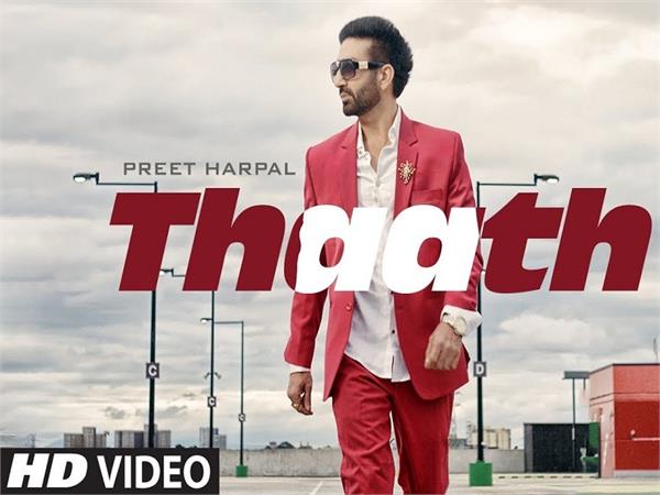 preet harpal new song thaath