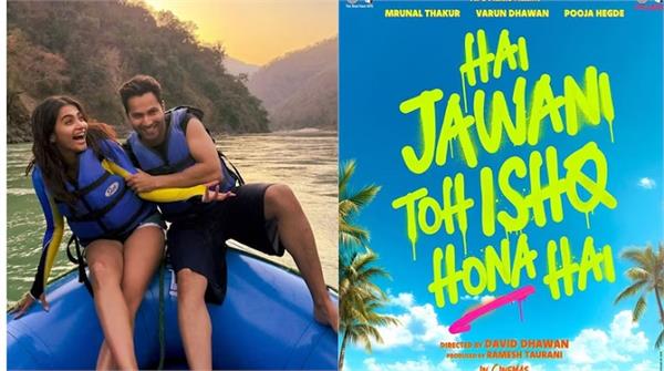 varun dhawan starrer  hai jawani to ishq hona hai   release june 2026