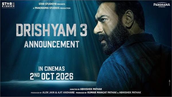 ajay devgn  s film   drishyam 3   to release on october 2  2026