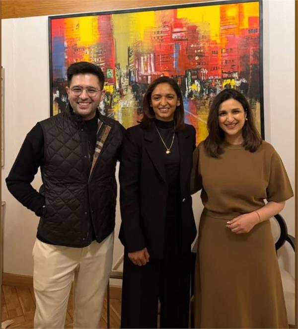 parineeti chopra and raghav chadha met cricketer harmanpreet kaur