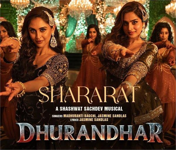dhurandhar   energetic song   shararat   released