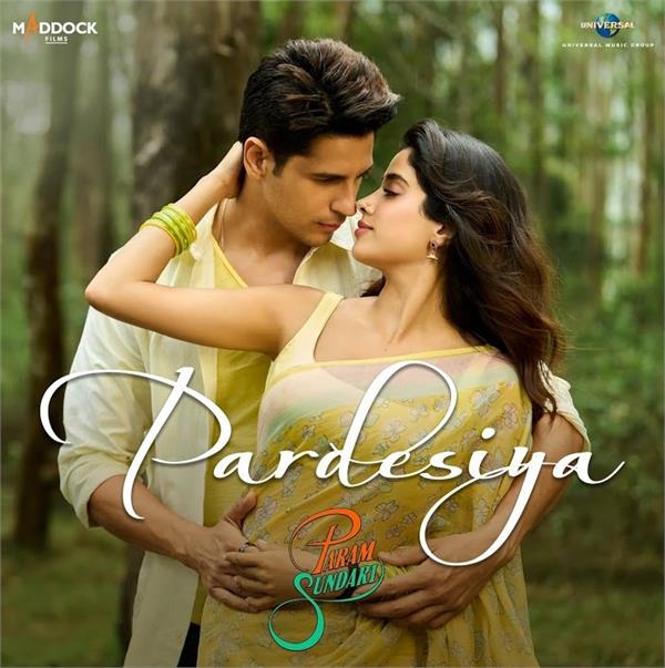 param sundari romantic song pardesiya released