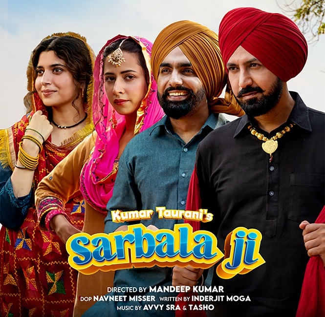 ਫਿਲਮ ‘ਸਰਬਾਲਾ ਜੀ’ ਦੀ ਐਡਵਾਂਸ ਬੁਕਿੰਗ ਹੋਈ ਸ਼ੁਰੂ