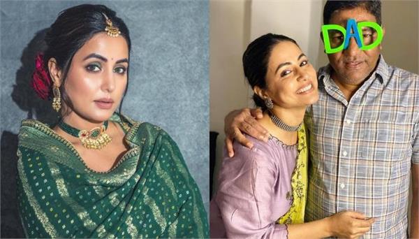 hina khan emotional note late father birthday