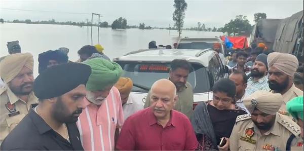 manish sisodia visits flood affected areas in mand area of   sultanpur lodhi