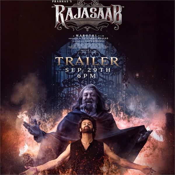 prabhas   film   the raja saab   trailer to be released on september 29