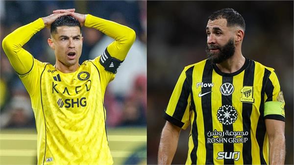 benzema joins al hilal  could dampen ronaldo  s hopes