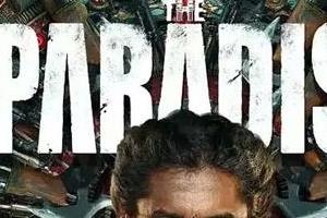 natural star nani  s  the paradise  will release on august