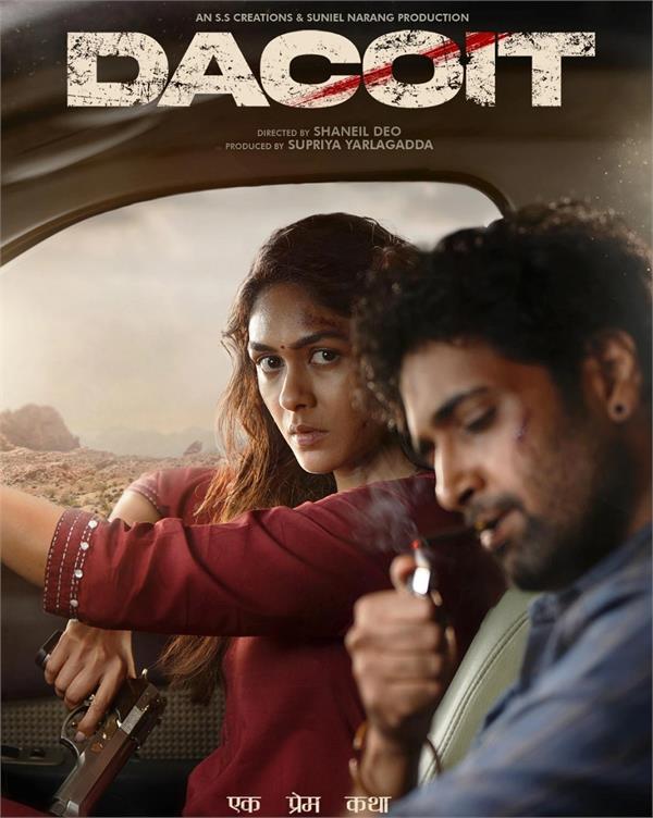 adivi sesh  mrunal thakur  s   dacoit   gets new release date