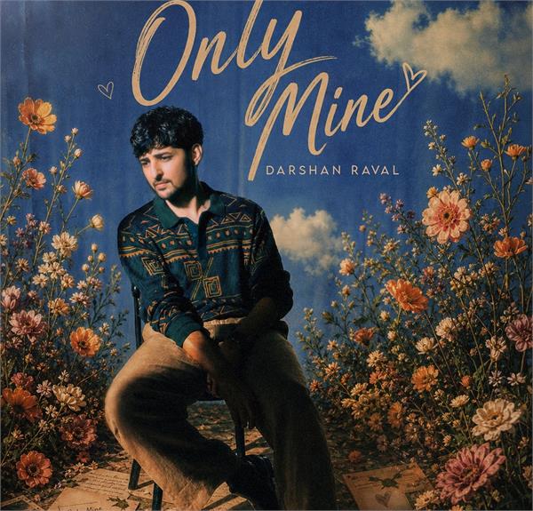 darshan raval releases his new song   only mine  
