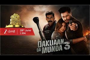 dakuaan da munda 3 s world television premiere will be on june 28th