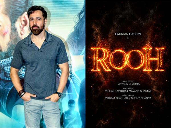 emraan hashmi to headline musical horror film   rooh  