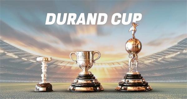 durand cup begins on july 25  final on august 23