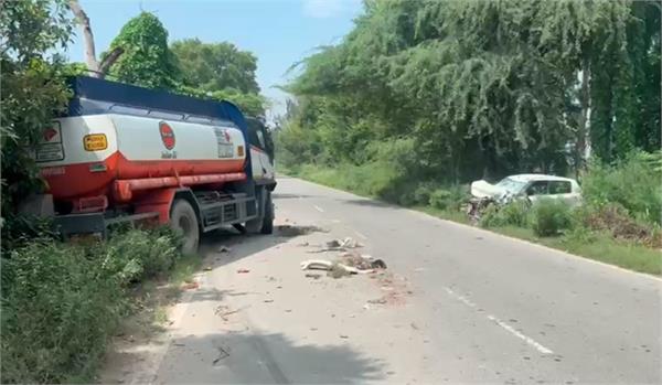 oil tanker collides with swift car in kapurthala