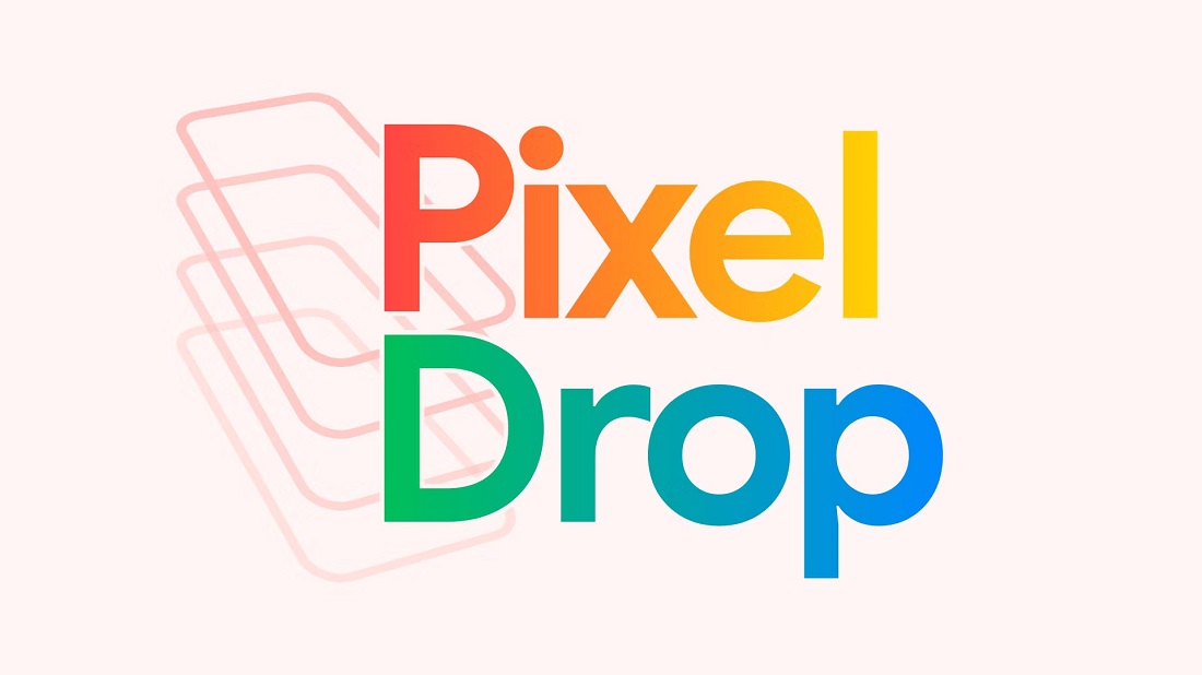 Google Pixel ਯੂਜ਼ਰਸ ਦੀਆਂ ਲੱਗੀਆਂ ਮੌਜਾਂ ! ਲਾਂਚ ਹੋਏ Pixel ਡਿਵਾਇਸਿਜ਼ ਦੇ ਧਮਾਕੇਦਾਰ ਨਵੇਂ ਫੀਚਰਜ਼