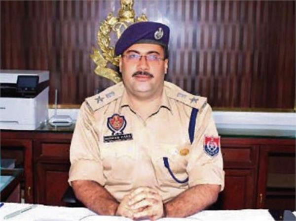 ssp harmandeep hans takes charge in patiala district  warns drug smugglers